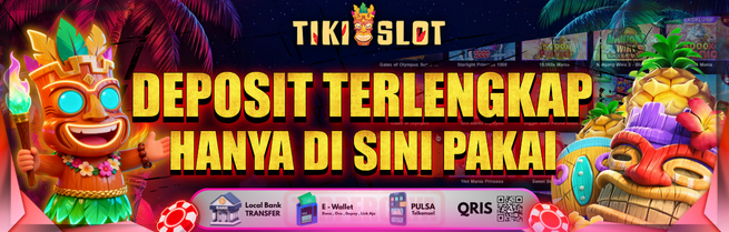 deposit lebih mudah di tikislot